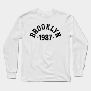 Brooklyn Chronicles: Celebrating Your Birth Year 1987 Long Sleeve T-Shirt